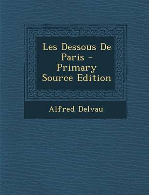 Book cover for Les Dessous de Paris