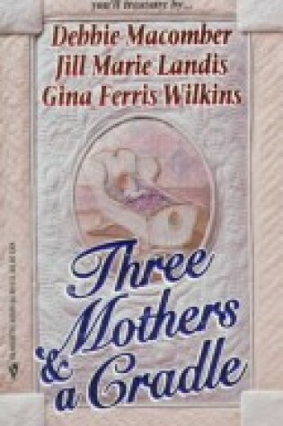 Cover of Three Mothers and a Cradle