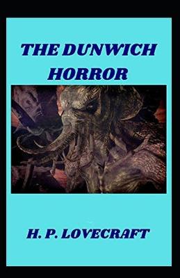 Book cover for The Dunwich Horror( illustrated edition)