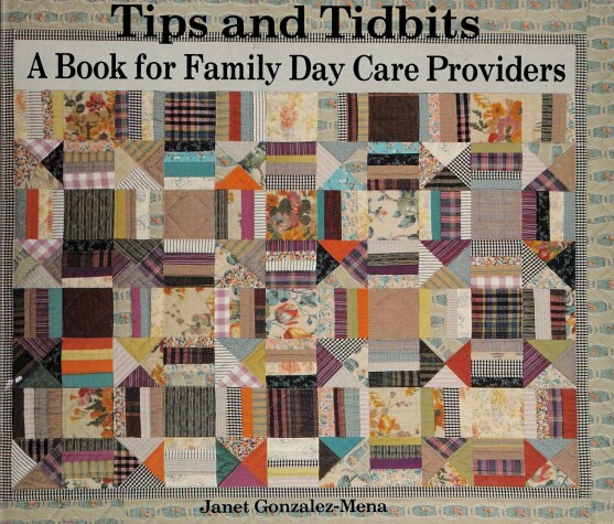 Book cover for Tips and Tidbits: a Book for Family Day Care Providers