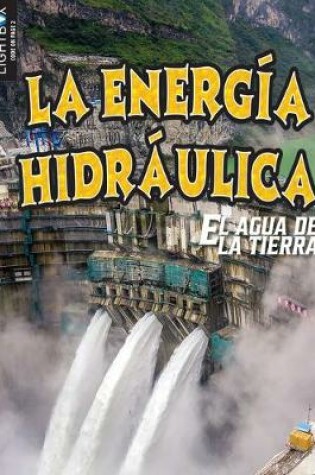 Cover of La Energía Hidráulica