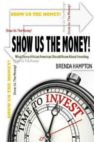 Cover of Show Us The Money!