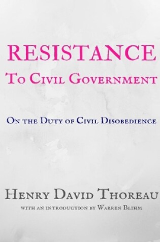 Cover of Resistance to Civil Government - Henry David Thoreau