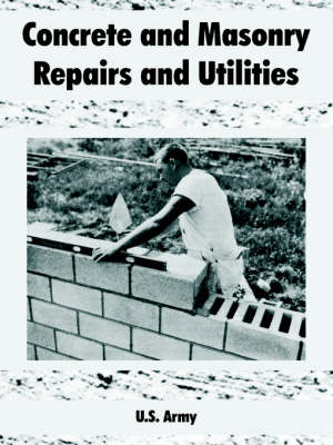 Book cover for Concrete and Masonry Repairs and Utilities