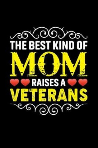 Cover of The Best Kind Of Mom Raises A Veterans