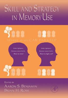 Book cover for Psychology of Learning and Motivation, The: Skill and Strategy in Memory Use