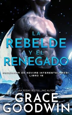 Cover of La rebelde y el renegado