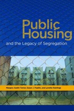 Cover of Public Housing and the Legacy of Segregation