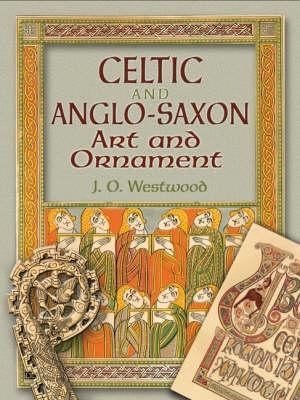 Cover of Celtic and Anglo-Saxon Art and Ornament