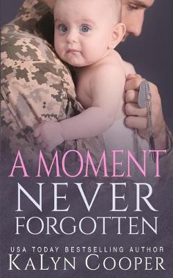 Cover of A Moment Never Forgotten
