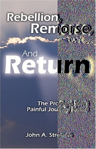 Book cover for Rebellion, Remorse, and Return