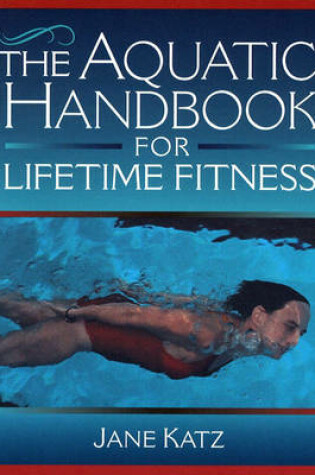 Cover of The Aquatic Handbook for Lifetime Fitness
