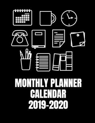 Book cover for Monthly Planner Calendar 2019-2020