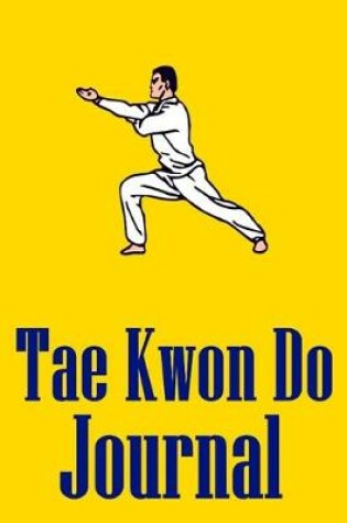 Cover of Tae Kwon Do Journal