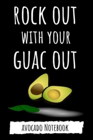 Cover of Rock Out With Your Guac Out