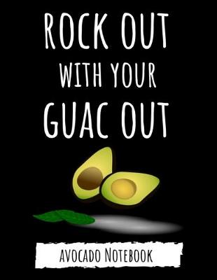 Cover of Rock Out With Your Guac Out