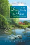 Book cover for Down by the River