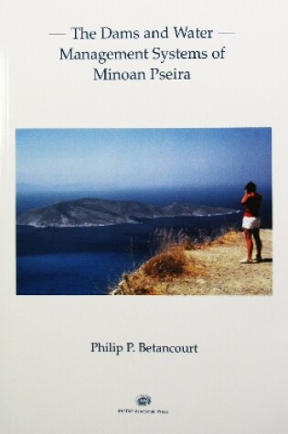 Cover of The Dams and Water Management Systems of Minoan Pseira