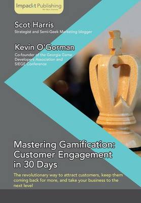 Book cover for Mastering Gamification: Customer Engagement in 30 Days