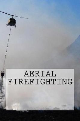 Cover of Aerial Firefighting