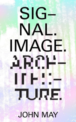 Book cover for Signal. Image. Architecture.