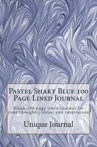 Cover of Pastel Shaky Blue 100 Page Lined Journal