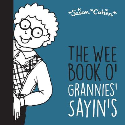 Book cover for The Wee Book o' Grannies' Sayin's