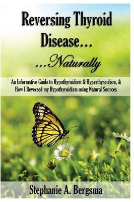 Book cover for Reversing Thyroid Disease....Naturally