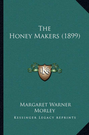 Cover of The Honey Makers (1899)