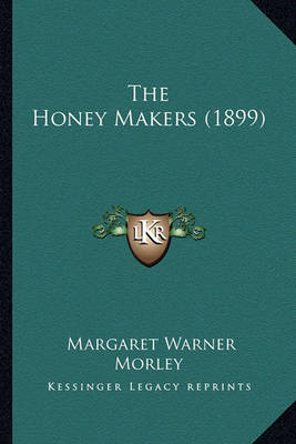 Book cover for The Honey Makers (1899)