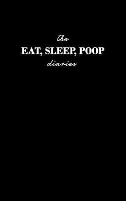 Book cover for The Eat Sleep Poop Diaries