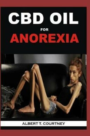 Cover of CBD Oil for Anorexia