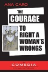 Book cover for The Courage to Right a Woman's Wrongs