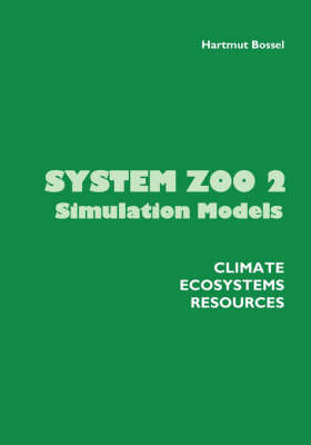 Book cover for System Zoo 2 Simulation Models. Climate, Ecosystems, Resources