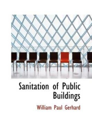 Cover of Sanitation of Public Buildings