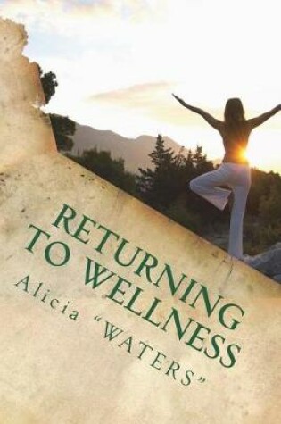 Cover of Returning to Wellness