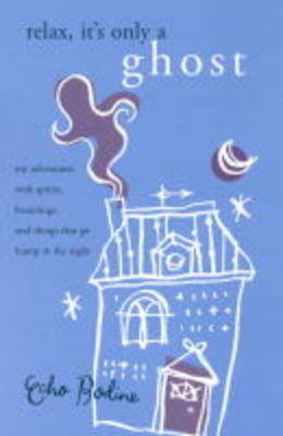 Book cover for Relax it's Only a Ghost