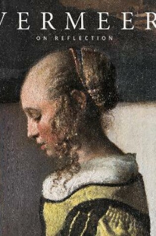 Cover of Johannes Vermeer: On Reflection