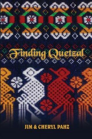 Cover of Finding Quetzal