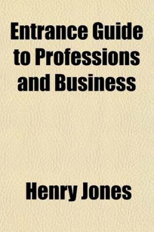 Cover of Entrance Guide to Professions and Business