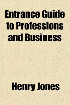 Book cover for Entrance Guide to Professions and Business