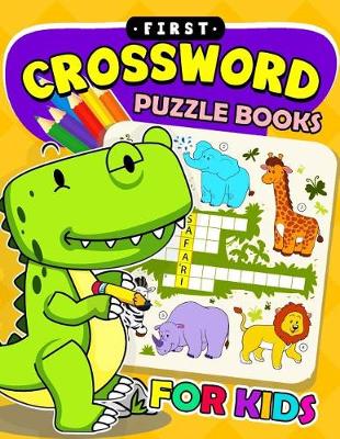 Book cover for First Crossword Puzzle Book for kids