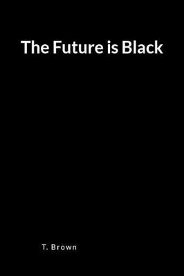 Book cover for The Future Is Black