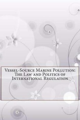 Cover of Vessel-Source Marine Pollution