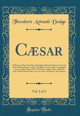 Book cover for Cæsar, Vol. 2 of 2