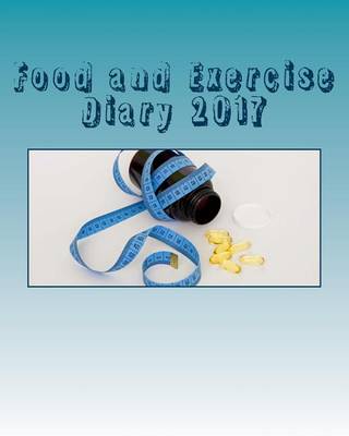 Book cover for Food and Exercise Diary 2017