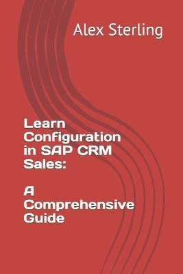 Book cover for Learn Configuration in SAP CRM Sales