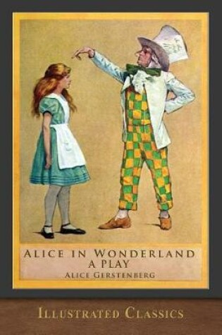 Cover of Alice in Wonderland (A Play)