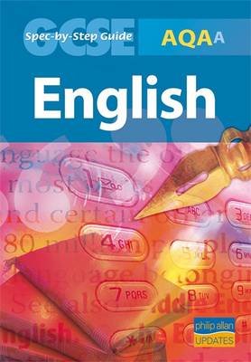 Book cover for AQA (A) GCSE English Spec by Step Guide