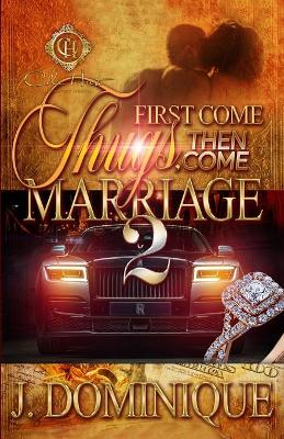 Book cover for First Come Thug, Then Come Marriage 2